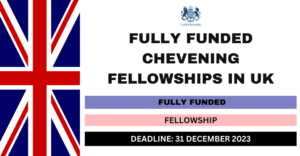 CHEVENING FELLOWSHIPS
